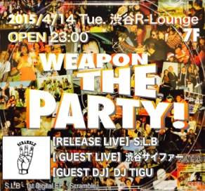 WEAPON THE PARTY!