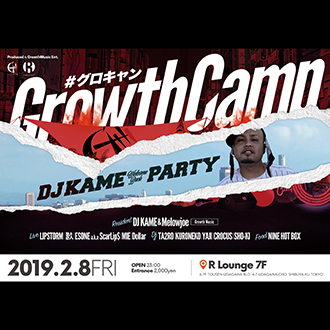 GROWTH CAMP-DJ KAME Welcome Back Party-
