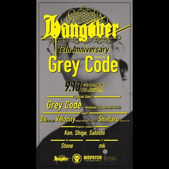 Hangover 12th Anniversary featuring Grey Code