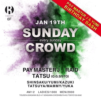 SUNDAY CROWD - PAY MASTER J & YUMI BIRTHDAY BASH -