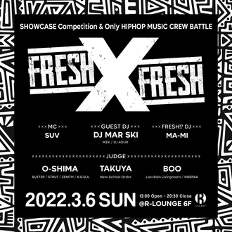FRESH✖︎FRESH SHOWCASE Competition & Only HIPHOP MUSIC CREW BATTLE