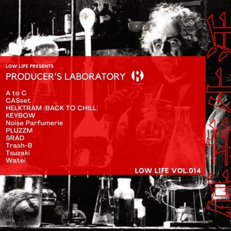 LOW LIFE Vol.014 Producer’s Laboratory