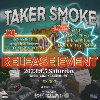 TAKER SMOKE  -Release Party-