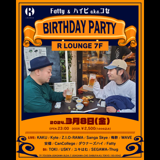 Fatty & nCr a.k.a.RZ BIRTHDAY PARTY