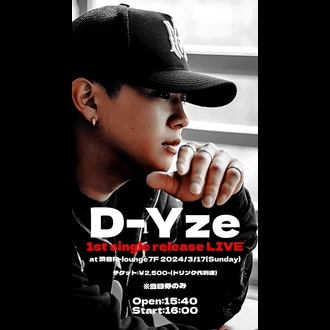 D-Yze 1st single release LIVE