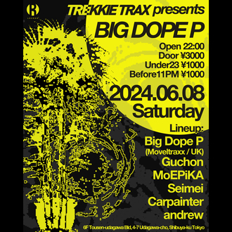 TREKKIE TRAX presents BIG DOPE P
