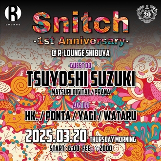 Snitch -1st Anniversary-