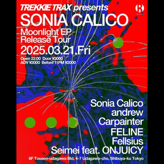 TREKKIE TRAX presents SONIA CALICO