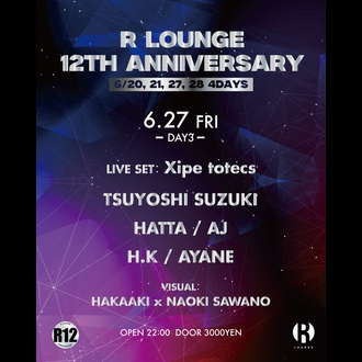 R LOUNGE 12TH ANNIVERSARY DAY3