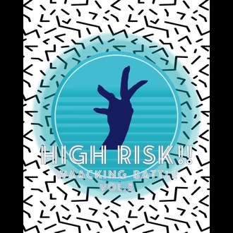 HIGH RISK!! Waacking battle vol.3
