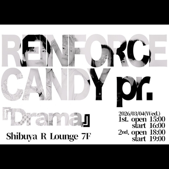 ReinforceCandy 1st Oneman gig�wDrama�x