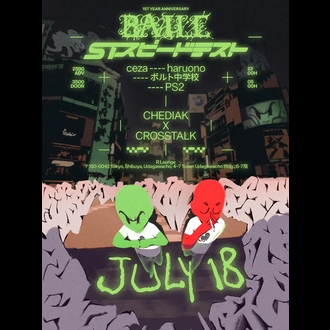/baile 1st anniversary x SPEEDTEST RAVE w/ Chediak & Crosstalk