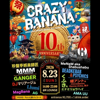 CRAZY BANANA -10th Anniversary-