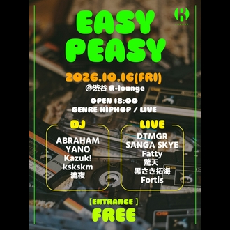 EASY PEASY｜R LOUNGEのフライヤー